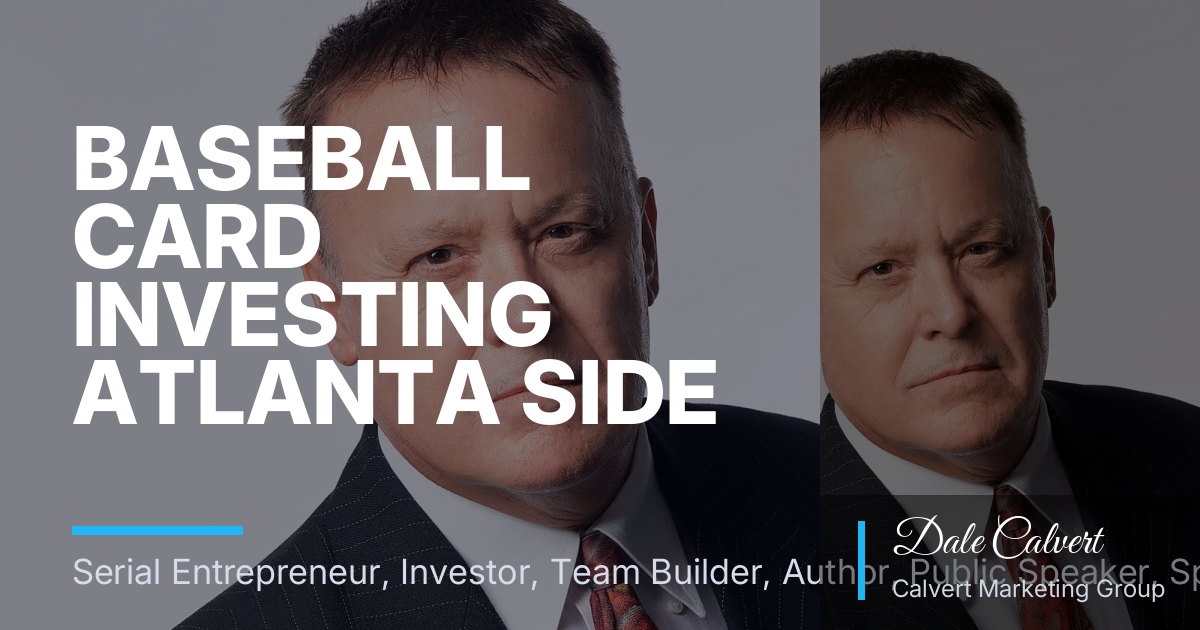 Baseball Card Investing Atlanta Side Hustle: Move Past Tourist-Priced Leftovers