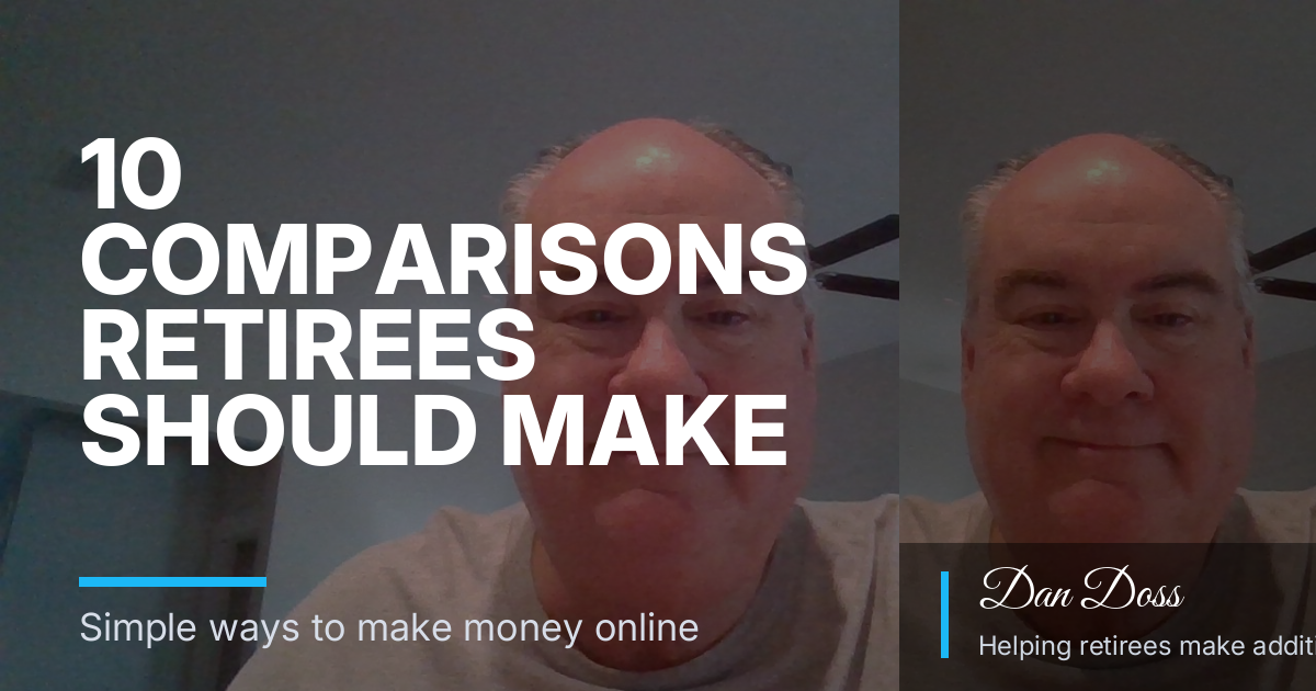 10 Comparisons Retirees Should Make Before Choosing Live Good Daily Ads