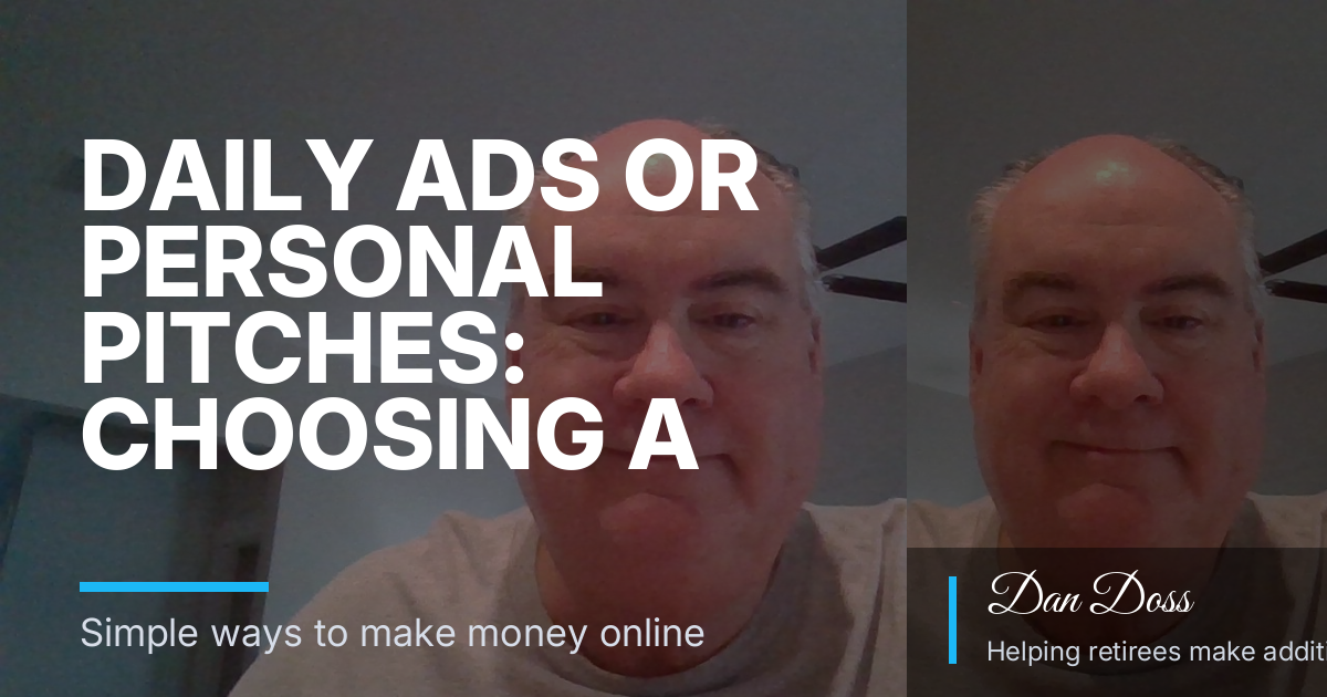 Daily Ads or Personal Pitches: Choosing a Live Good Path That Fits Retirement