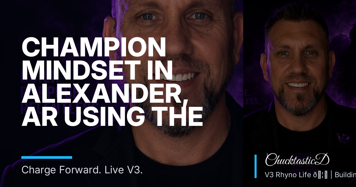 Champion Mindset in Alexander, AR Using the V3 Development Framework