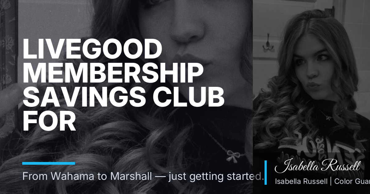 LiveGood Membership Savings Club for College-Bound Teens: Lower Everyday Costs Without Warehouse Bulk Shopping