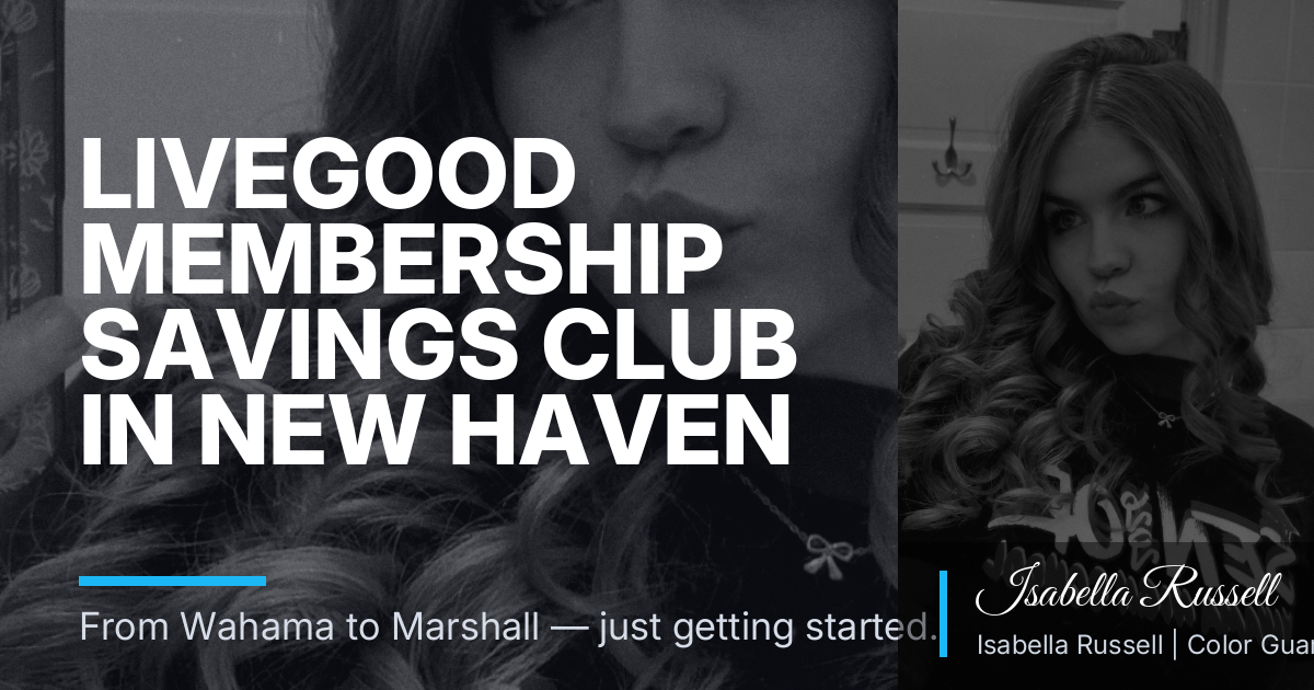 LiveGood Membership Savings Club in New Haven WV: A Practical Guide for Mason County Households