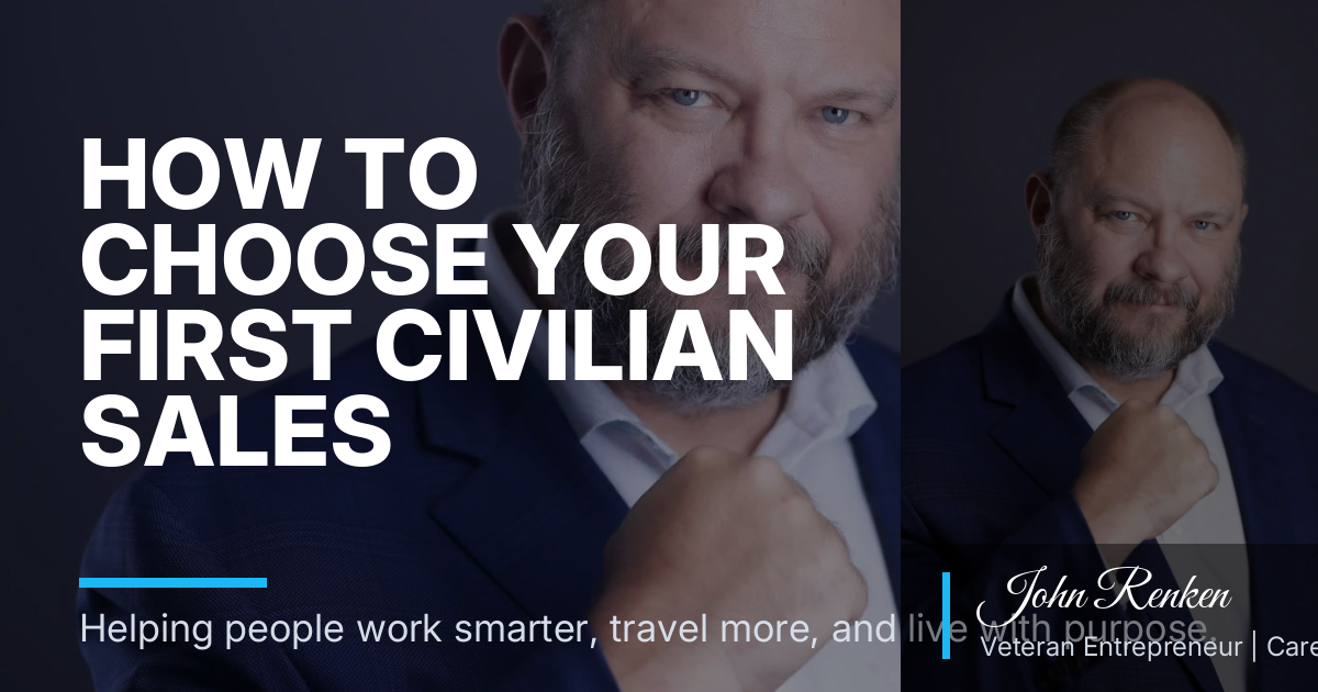How to Choose Your First Civilian Sales Vertical Before SkillBridge Training