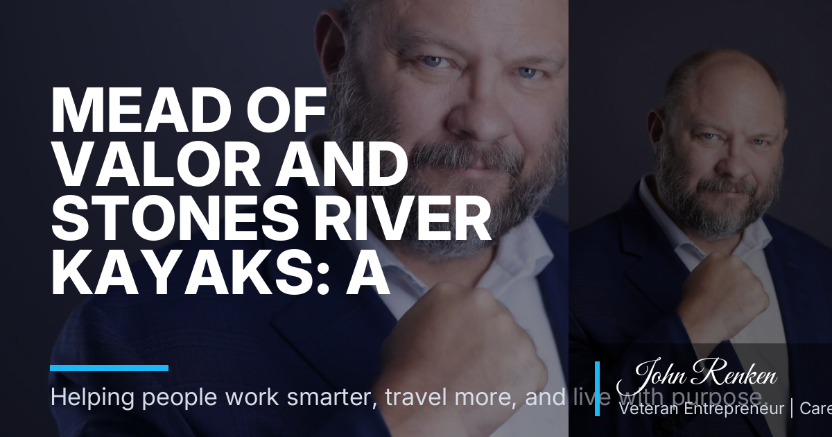 Mead of Valor and Stones River Kayaks: A Post–Sales Platoon Reset Guide