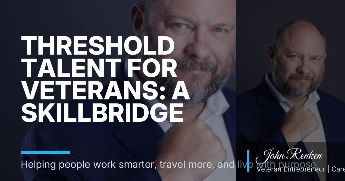 Threshold Talent for Veterans: A SkillBridge Path into First IC Sales Roles