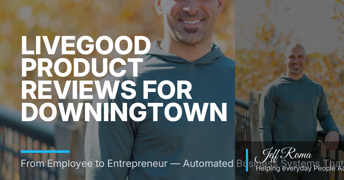 LiveGood Product Reviews for Downingtown PA Shoppers: What It Is and How It Compares to Pharmacy and Amazon Vitamins