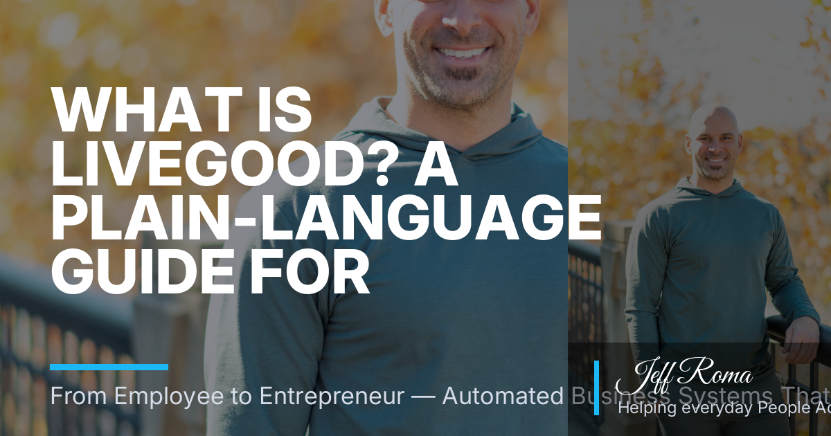 What Is LiveGood? A Plain-Language Guide for Busy Downingtown Adults Who Want Simple Daily Wellness