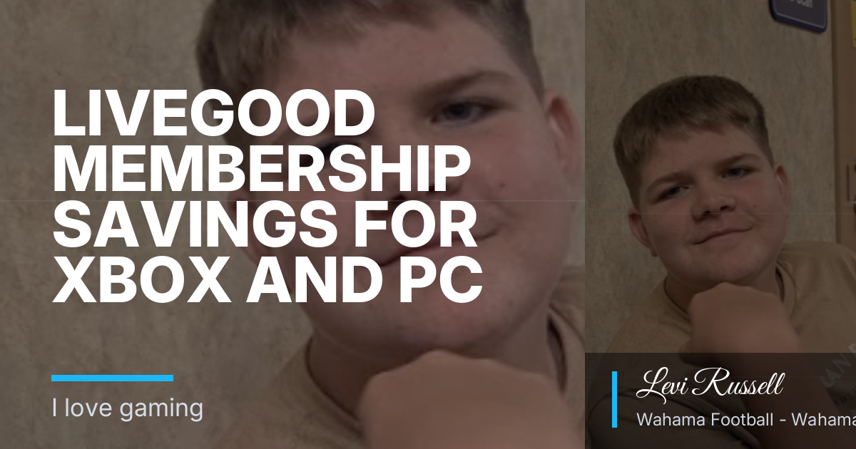 LiveGood Membership Savings for Xbox and PC Gamers During Wahama Football and Match Weeks