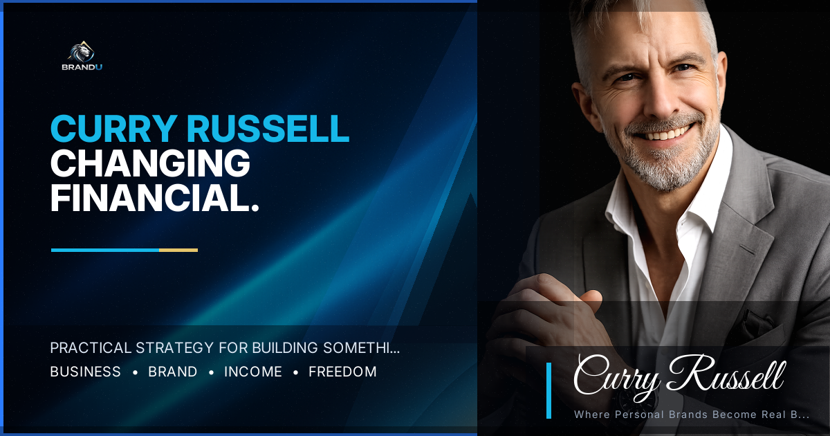 Curry Russell on Changing Your Financial Destination Without Bugging People