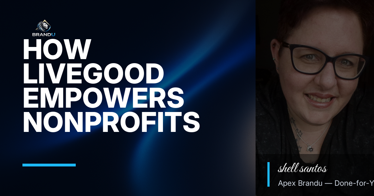 Livegood Empowers Nonprofits Guide for Smarter Growth and Bett...
