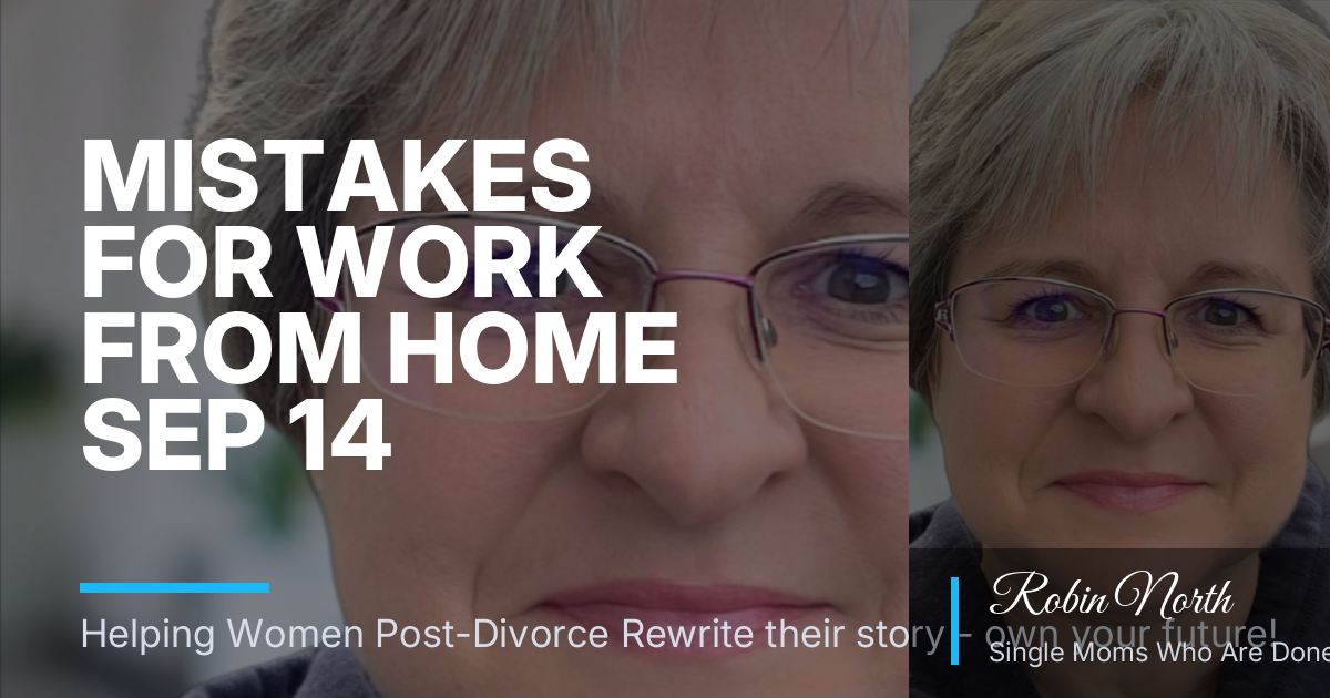 Mistakes for work from home Sep 14