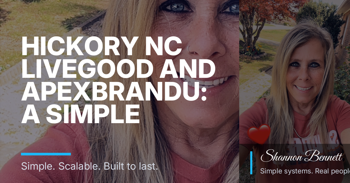 Hickory Nc Livegood Guide for Smarter Growth and Better Results