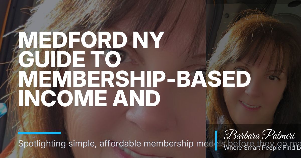 Medford NY Guide to Membership-Based Income and Low-Barrier Side Hustles