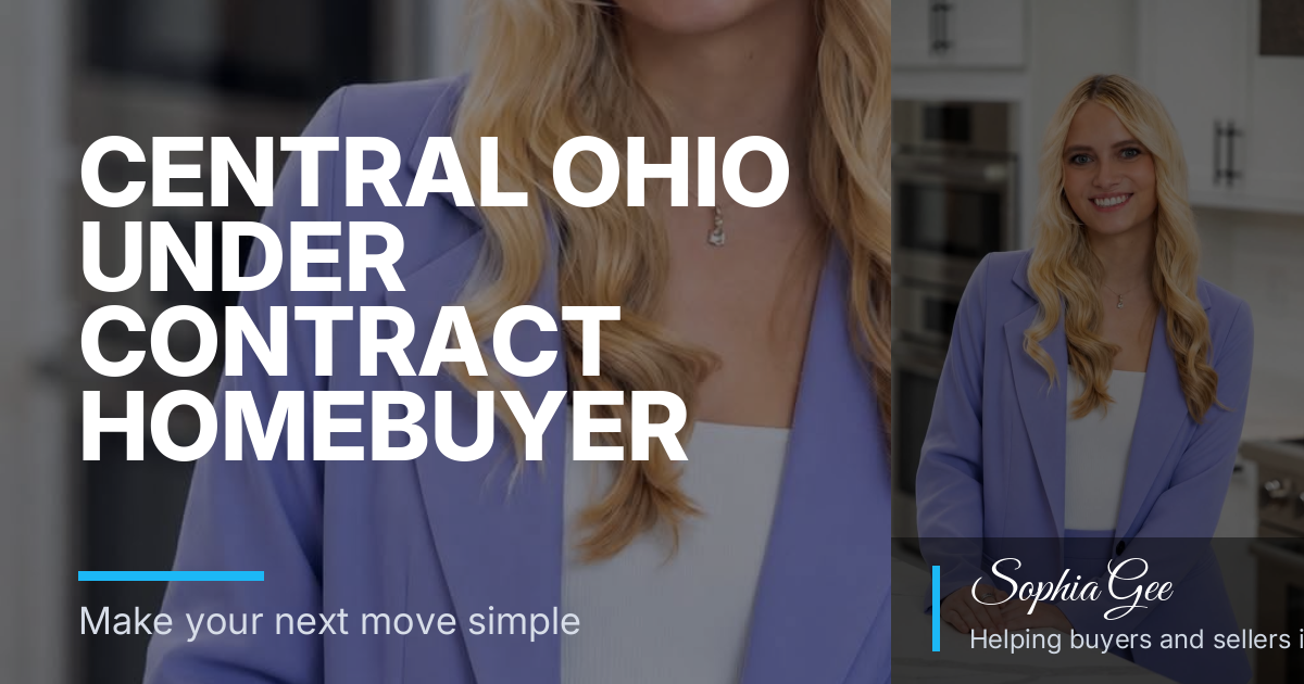 Central Ohio Under Contract Homebuyer Guide: What Happens After Your Offer Is Accepted