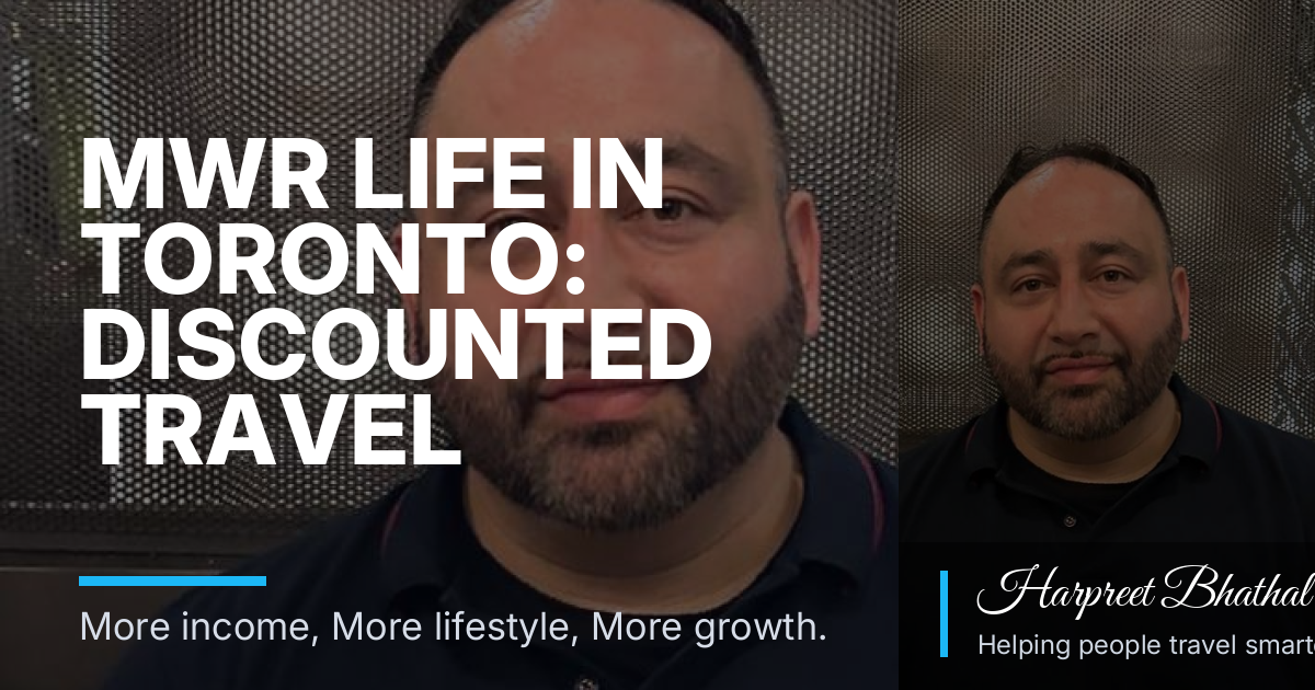 MWR Life in Toronto: Discounted Travel Access and Optional Side Income Explained
