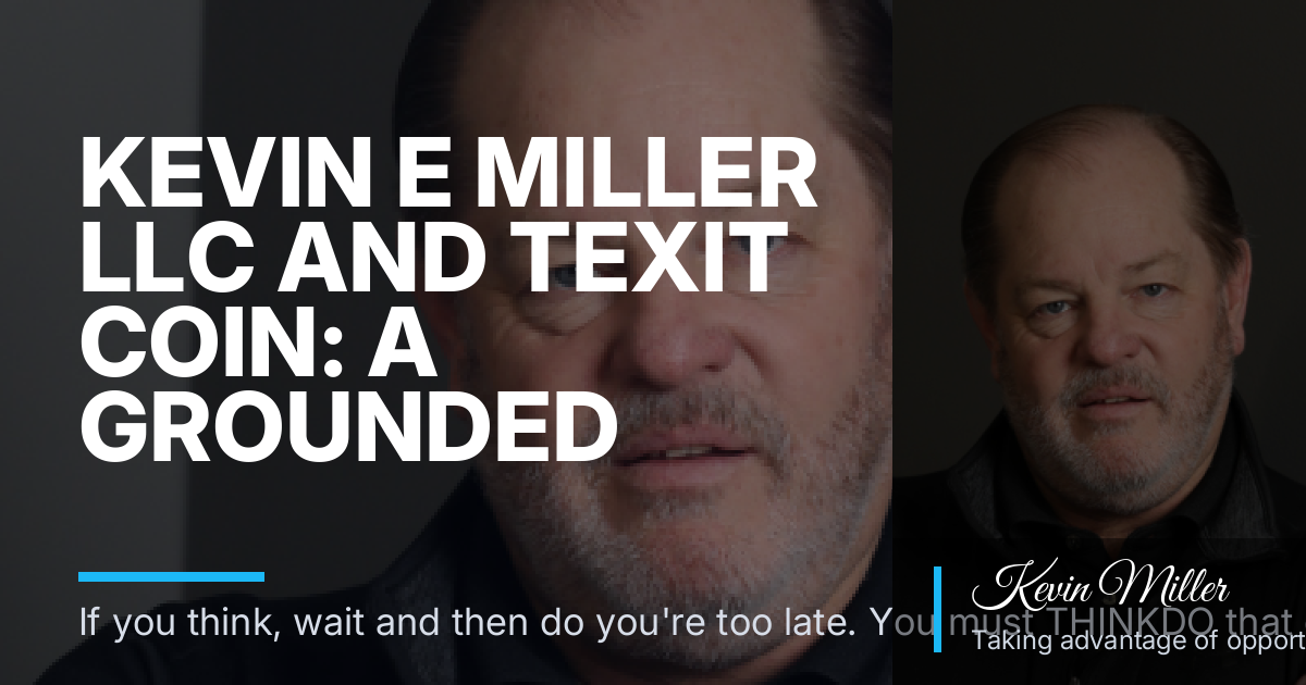 Kevin E Miller LLC and Texit Coin: A Grounded Evaluation Guide for Denver–Arvada Sales Professionals