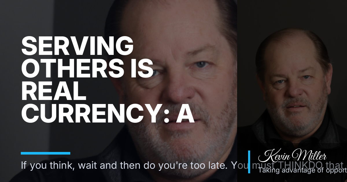 Serving Others Is Real Currency: A Contrarian Look at Good Money and Everyday Health