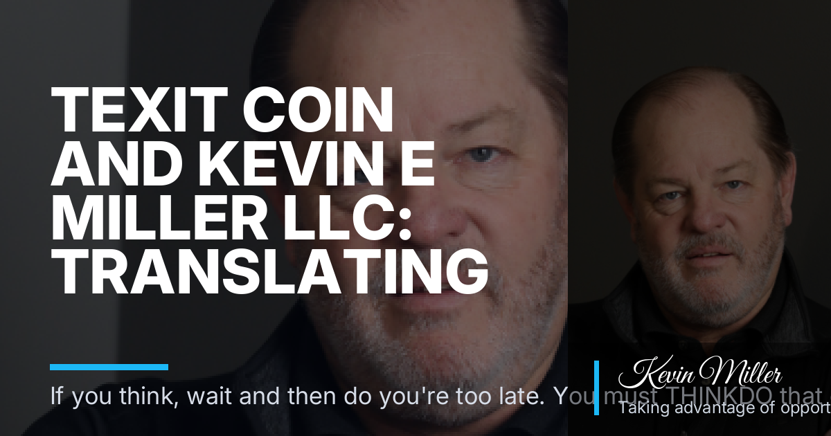 Texit Coin and Kevin E Miller LLC: Translating the Pitch for Cash-First Workers