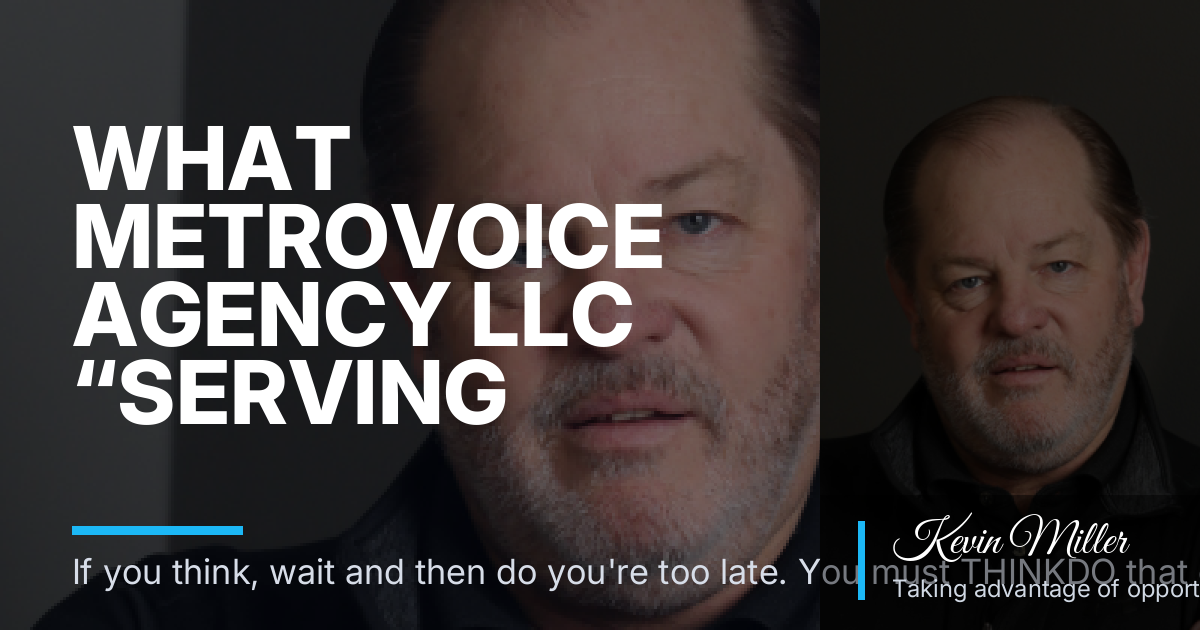 What MetroVoice Agency LLC “Serving Others” Means When You Weigh Good Money Claims