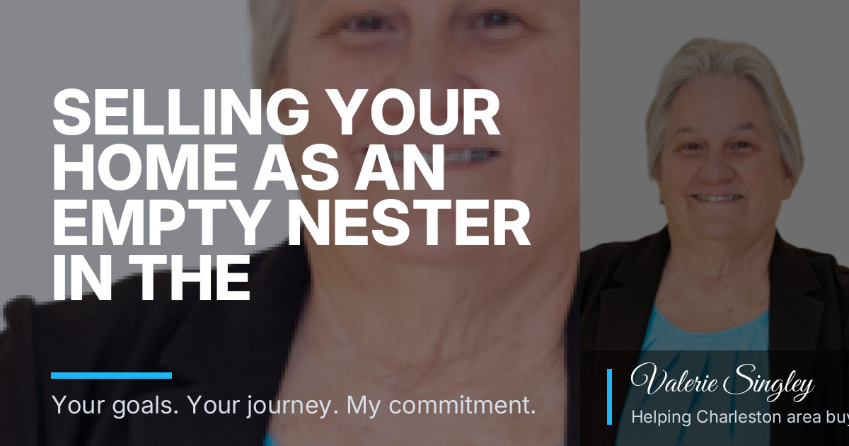 Selling Your Home as an Empty Nester in the Charleston Lowcountry: A Clear Path to Your Next Chapter: A Practical Reset