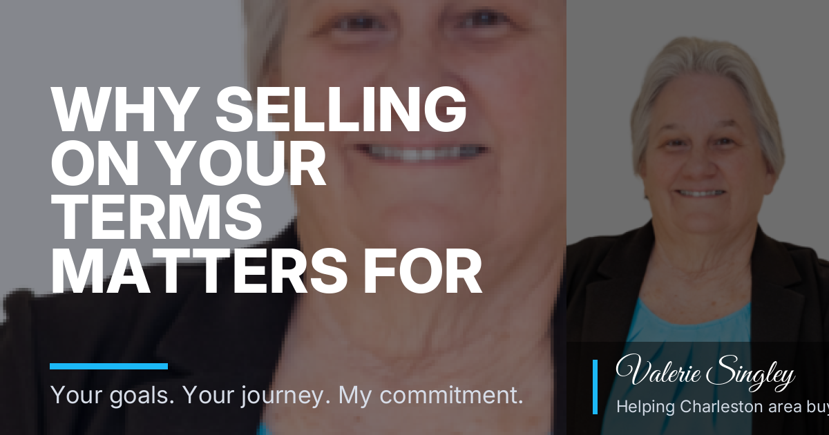 Why Selling on Your Terms Matters for Lowcountry Seniors and Empty Nesters